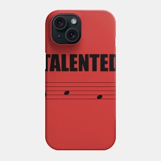 Talented AF Phone Case