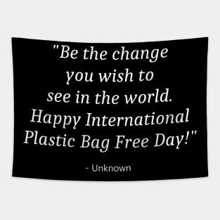 International Plastic Bag Free Day Tapestry