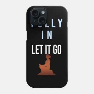 FULLY IN, LET IT GO - WIM HOF INSPIRED 2 Phone Case