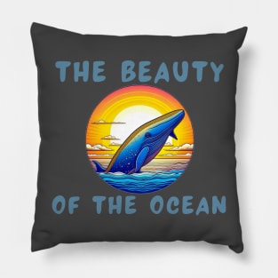 The beauty of the ocean Pillow