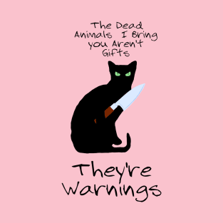 CAT WARNINGS T-Shirt