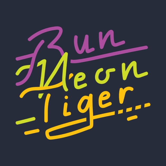 Run, Neon Tiger by juliadebelli