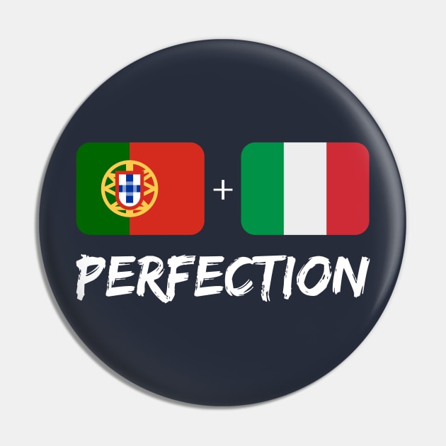 Italian Plus Portuguese Perfection Mix Flag Heritage Gift Pin by Just Rep It!!