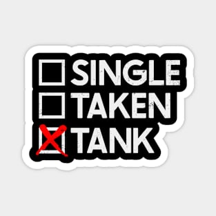 Single Taken Tank Magnet