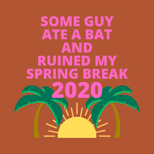 Spring Break 2020 by jesso