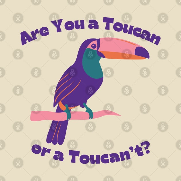 Are You a Toucan or a Toucan't? by GrayDaiser