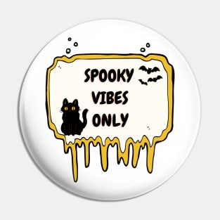 Spooky Vibes Only Cat Halloween Pin