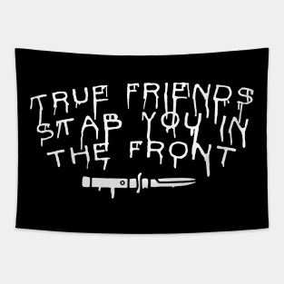 true friends stab Tapestry