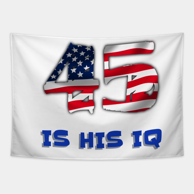 45 IS HIS IQ Tapestry by ArtzeeFartzee