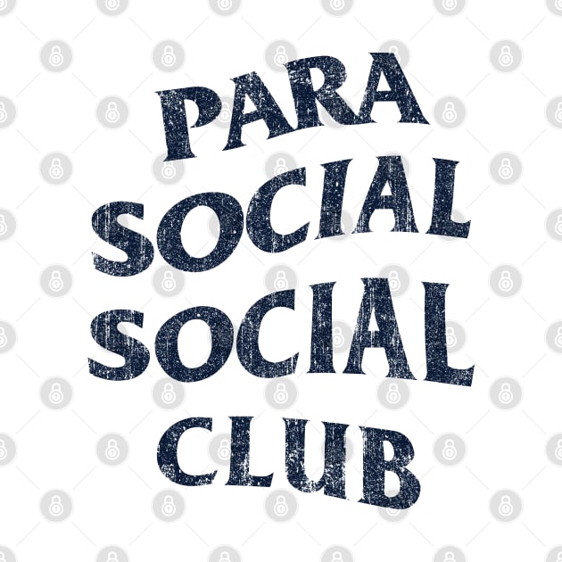 Parasocial Social Club (Variant) by huckblade