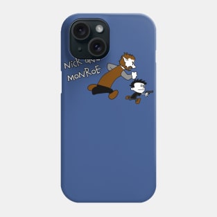 Nick & Monroe Phone Case