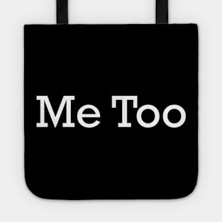 Me Too Tote