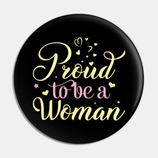 Proud to be a woman, quote Pin