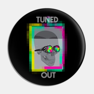 Tuned Out Pin