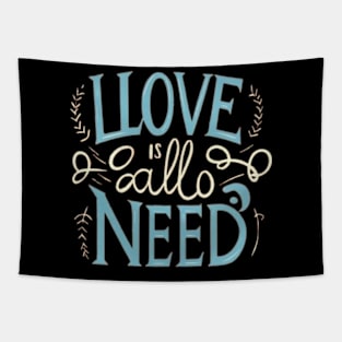 Love Is All You Need Tapestry