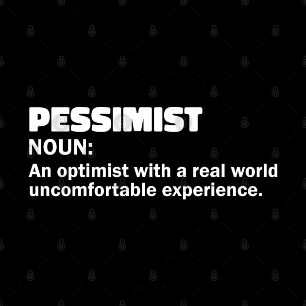 Pessimist funny sarcastic definition by NIKA13