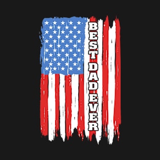 American Flag Best Dad Ever T-Shirt