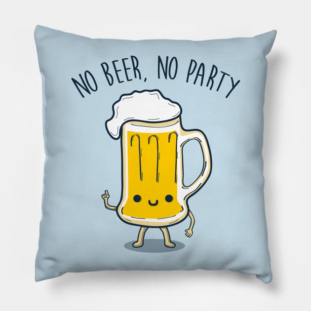 No Beer, No Party Pillow by Melonseta