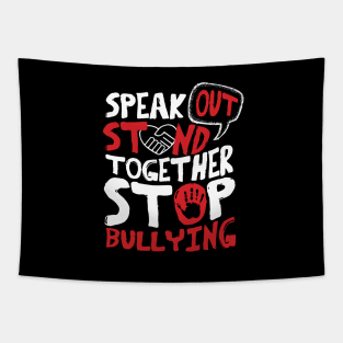 Speak Out. Stand Together. Stop Bullying. Tapestry