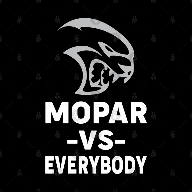 Mopar Vs Everybody by MoparArtist 