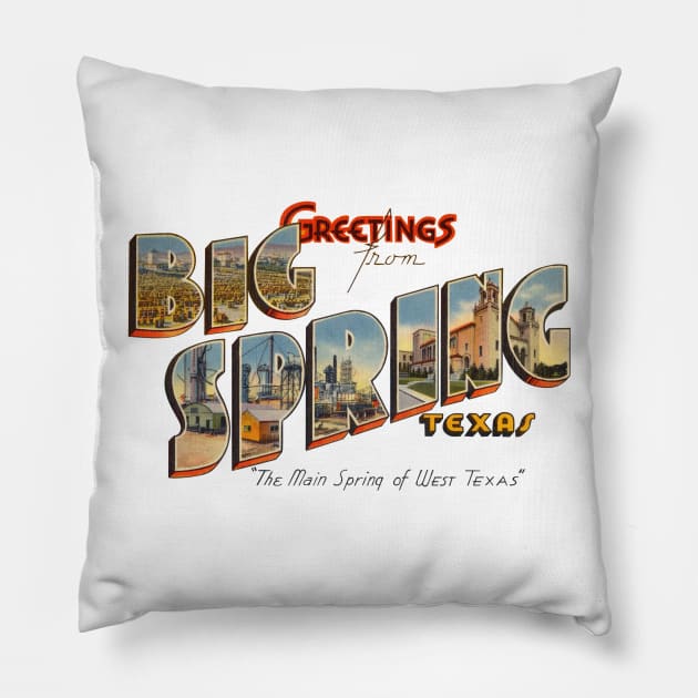 Greetings from Big Spring Texas Pillow by reapolo