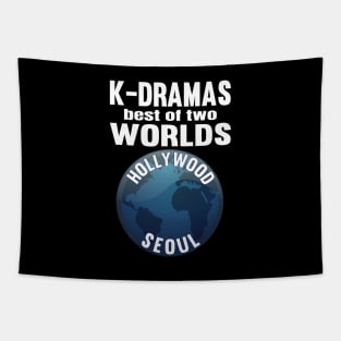 K-Dramas the best of two worlds Hollywood and Seoul Tapestry