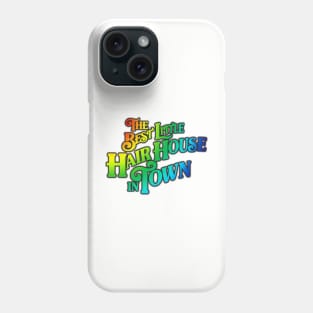 The Best Little Hair House in Town Phone Case