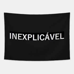 inexplicável Tapestry