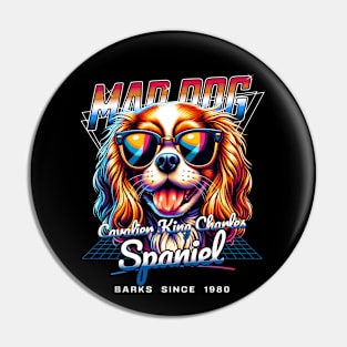 Mad Dog Cavalier King Charles Spaniel Dog Pin