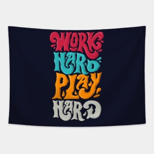 work hard play hard Tapestry