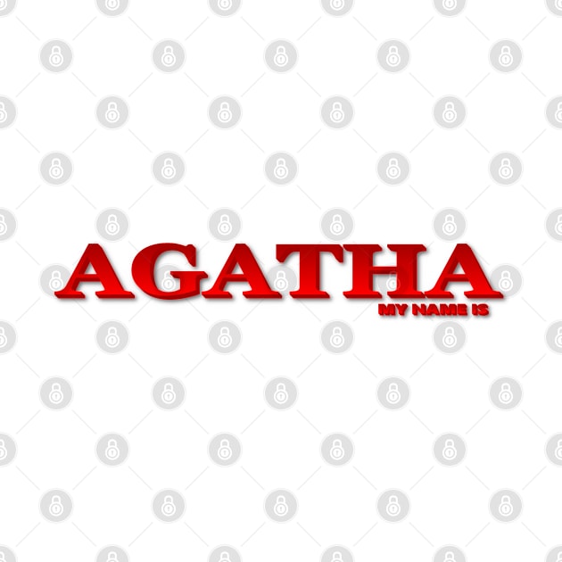 AGATHA. MY NAME IS AGATHA. SAMER BRASIL by Samer Brasil