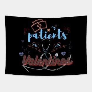 My patients are my valentines day, heart, stethoscope Tapestry