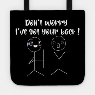 Don't worry i've got your back Tote