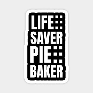 Life-Saver and Pie-Baker: A Perfect Gift for Registered Nurses Who Love Cooking - Unique Apparel Magnet