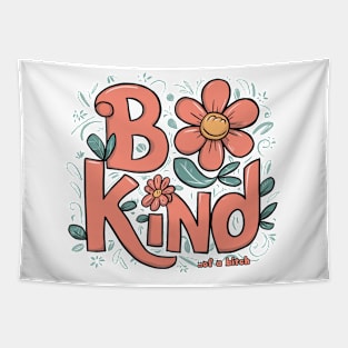 Be Kind Of A Bitch Funny Sarcastic Quote Tapestry