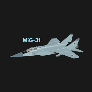 MiG-31 Russian Soviet Interceptor Aircraft T-Shirt