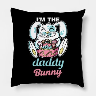 I'M The Daddy Bunny Rabbit Cute Happy Easter Dad Father Papa Pillow