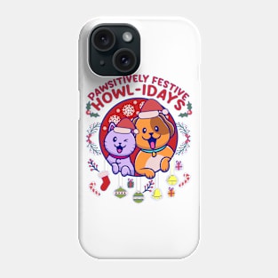 Pawsitively Festive Howl-idays pet christmas Phone Case