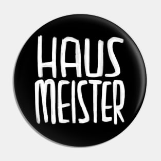 Haus Meister, Hausmeister Pin