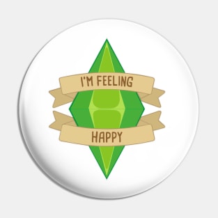 Feelin' happy Pin