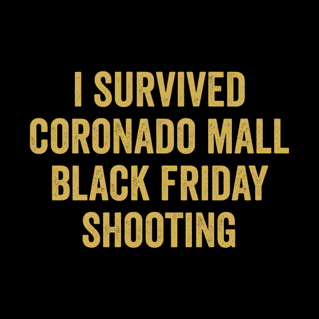 i survived coronado mall black friday shooting by JUST PINK