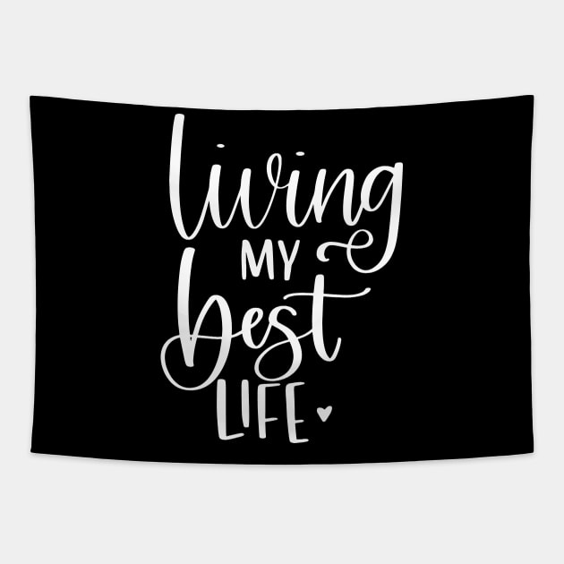 Living My Best Life Tapestry by SarahBean