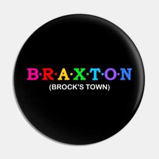 Braxton  - Brock&#39;s town. Pin