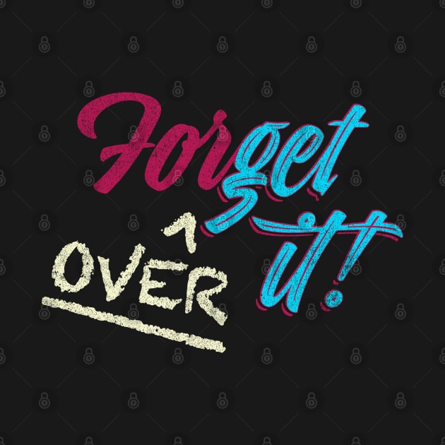 ForGet Over it! by Shopject