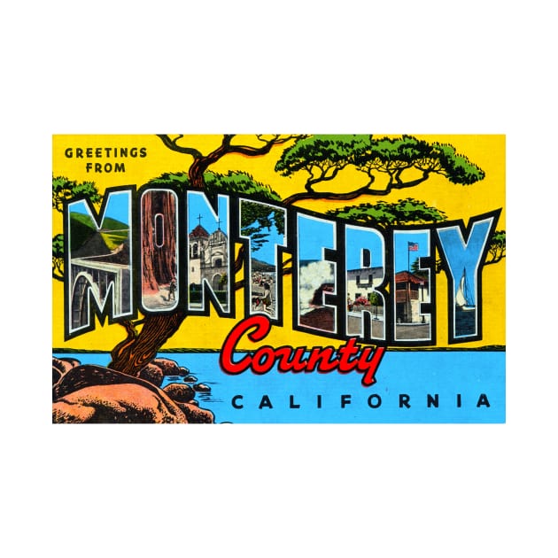 Greetings from Monterey County, California - Vintage Large Letter Postcard by Naves