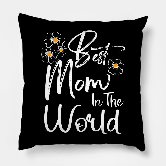 Best Mom In The World Mother's Day Gift for Mommy Pillow by Happy Solstice