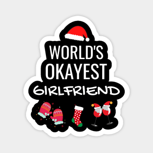 World's Okayest Girlfriend Funny Tees, Funny Christmas Gifts Ideas for a Girlfriend Magnet