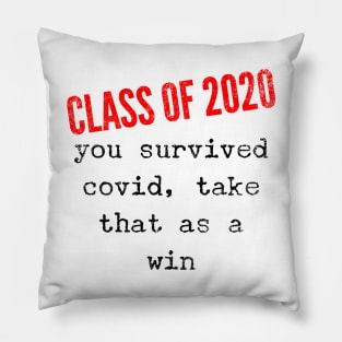 Class Of 2020 Covid Survivers Pillow