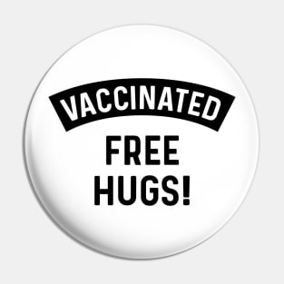 Vaccinated Free Hugs! Coronavirus Pin