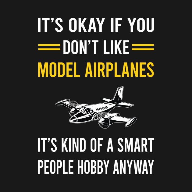 Smart People Hobby Model Airplane Plane Planes Aircraft by Good Day